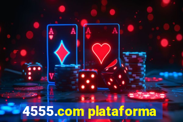 4555.com plataforma